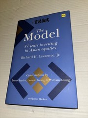 Model : 37 Years Investing in Asian Equities by Richard H. Lawrence Jr….
