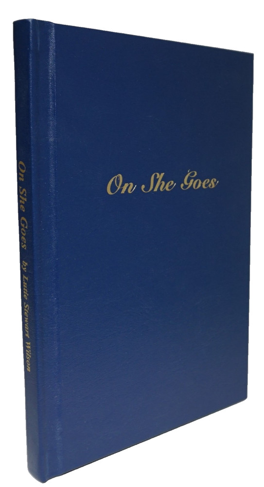 On She Goes c2000 Wilson Biography Tucson Arizona AZ History 1920s-1940s