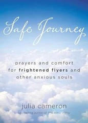 Safe Journey: Prayers and Comfort for – Paperback, by Cameron Julia – Very Good