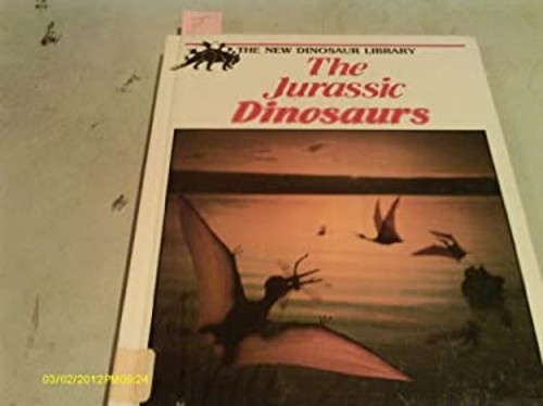 The Jurassic Dinosaurs Library Binding Dougal Dixon