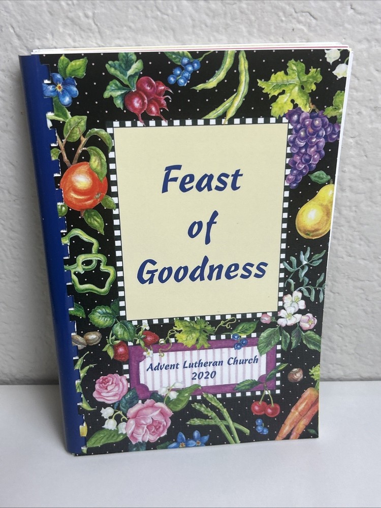 Feast of Goodness Cookbook Advent Lutheran Church 2020 Morris Press (c1)