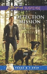 DETECTION MISSION (TEXAS K-9 UNIT) By Margaret Daley *Excellent Condition*