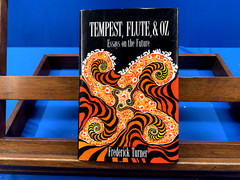 Tempest, Flute, & Oz: Essays on the Future- Frederick Turner, 1991