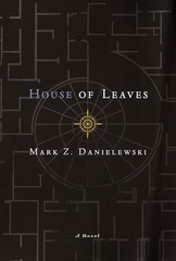 House of Leaves : The Remastered, Full-Color Edition by Mark Z. Danielewski..