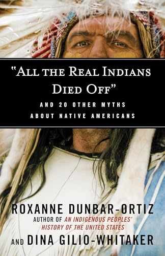 „All the Real – Paperback, by Dunbar-Ortiz Roxanne; Gilio-Whitaker – Very Good q