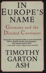 In Europe’s Name: Germany and the Divided Contine- paperback, 9780679755579, Ash