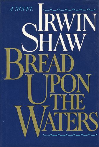 Bread Upon the Waters – 9780440008842, Irwin SHAW, hardcover
