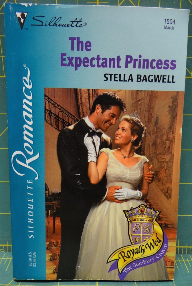 The Expectant Princess By Stella Bagwell, Silhouette Romance #1504, 2001