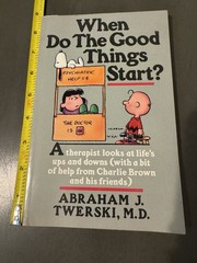 Abraham J. Twerski When Do the Good Things Start? PB 1988 1st Illus