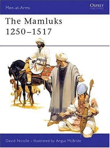 The Mamluks 1250-1517 by Nicolle, David