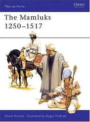 The Mamluks 1250-1517 by Nicolle, David