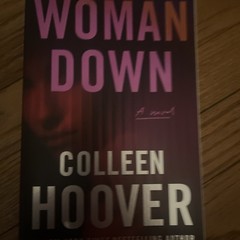 Woman Down : A Novel by Colleen Hoover (2026, Trade Paperback)