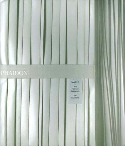 Sample: 100 Fashion Designers – 010 Curators by Phaidon Press: Used