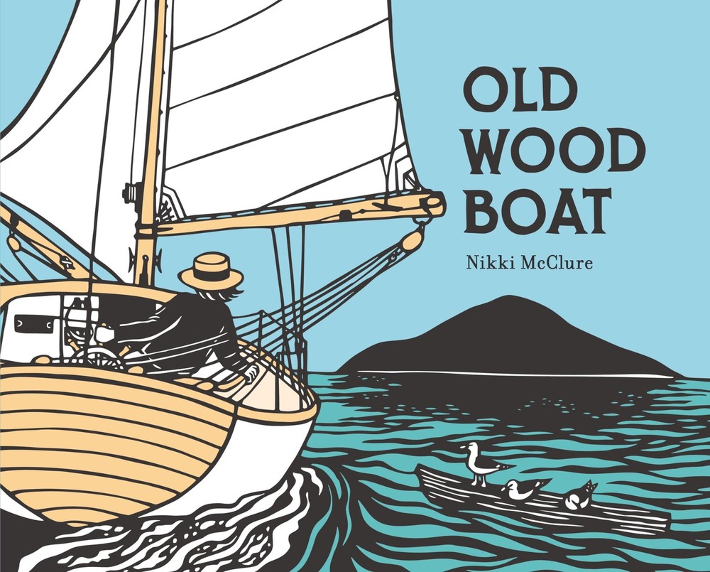 Old Wood Boat – hardcover McClure, Nikki