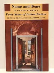 Name and Tears and Other Stories: Forty Years of Italian Fiction (Gr – VERY GOOD