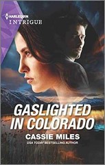 Gaslighted in Colorado (Harlequin – Paperback, by Miles Cassie – Very Good