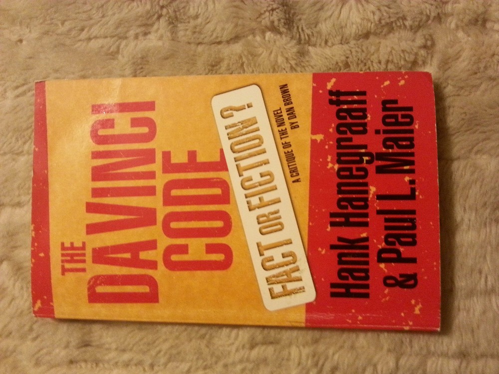 The Da Vinci Code: Fact or Fiction? : A Critique of the Novel by Dan Brown