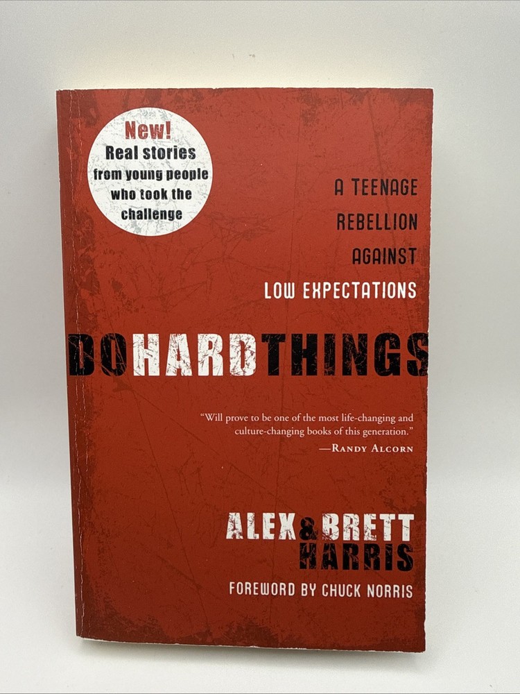 Do Hard Things: A Teenage Rebellion Against Low Expectations – Brett Harris|…