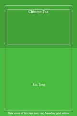Chinese Tea (Introductions to Chinese Culture) By Tong Liu