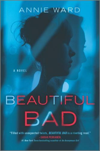 Beautiful Bad: A Novel – A Twisting Domest- 9780778309727, paperback, Annie Ward