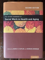 The Oxford Handbook of Social Work in Health and Aging Second ED 9780199336951