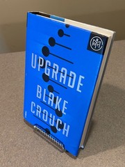 Upgrade: A Novel by Blake Crouch (2022 Hardcover Edition)