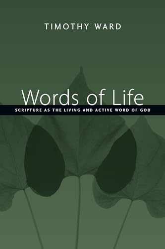 Words of Life: Scripture as the Living – Paperback, by Ward Timothy – Acceptable