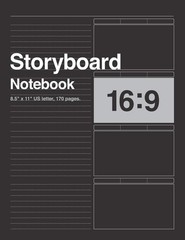 Storyboard Notebook 16:9, 8.5″x11″ US Letter, 170 pages.: For Directors, Ani…