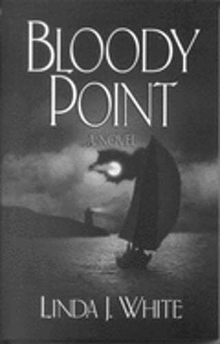Bloody Point by Linda J White: Used