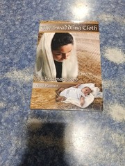 The Swaddling Cloth: A Christmas Story
