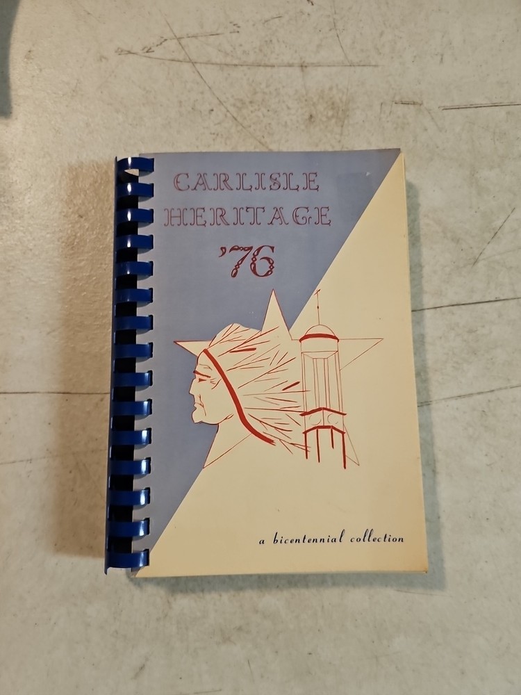Carlisle Heritage ‘76 Cookbook A Bicentennial Collection 228 Pages Carlisle, PA