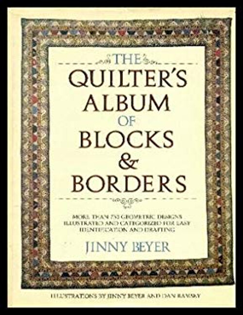 The Quilter’s Album of Blocks and Borders Hardcover Jinny Beyer