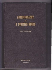 AUTOBIOGRAPHY OF A FUGITIVE NEGRO;: HIS ANTI-SLAVERY By Samuel Ringgold Ward