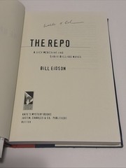 The Repo by Bill Eidson SIGNED AUTOGRAPHED 1st Edition HC Hardcover Book