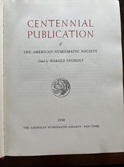 Centennial Publication American Numismatic Society By Ingholt, Harald. 49 Papers