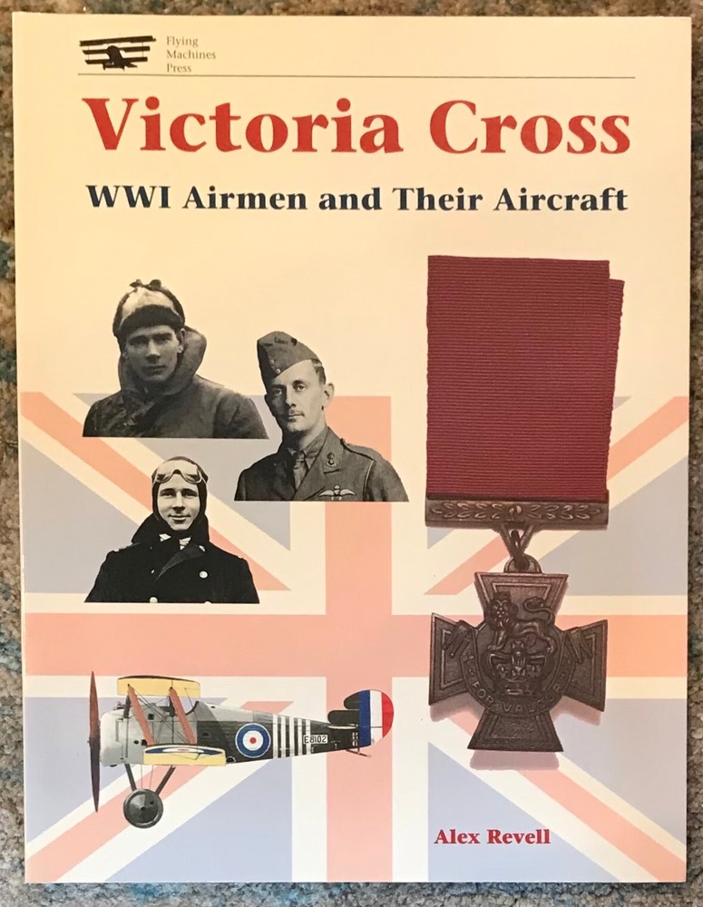 REVELL „VICTORIA CROSS: WWI AIRMEN AND THEIR AIRCRAFT” 1997 1ST PB ED NF