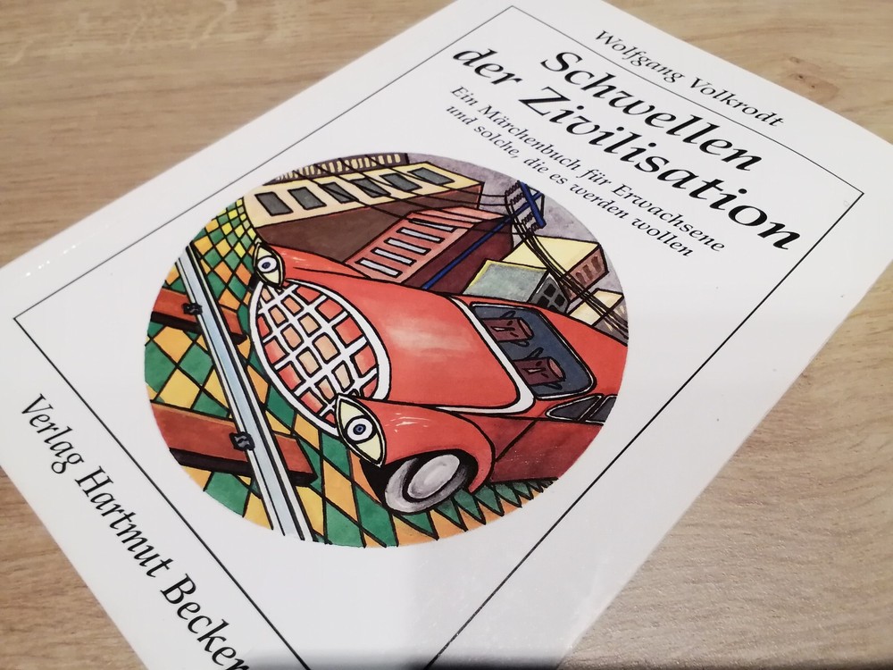Schwellen der Zivilisation. Ein Märchenbuch für Erwachsene