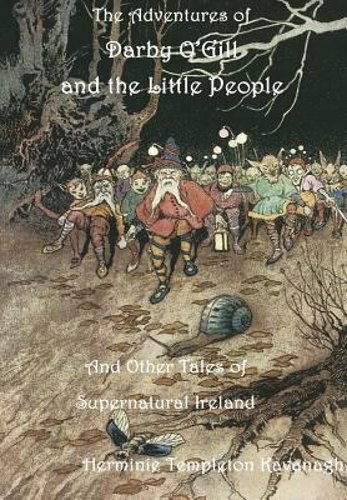 The Adventures of Darby O’Gill and the Little People by Templeton Kavanagh: New
