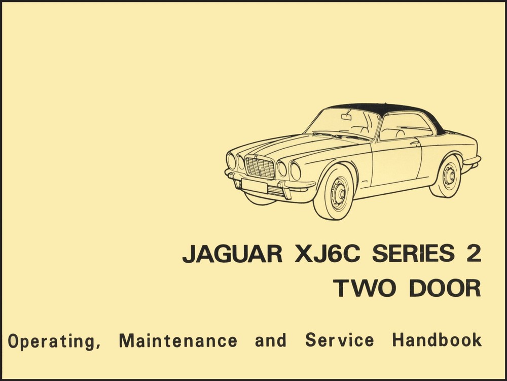 Jaguar Xj6c Series 2 Two Door Official Handbook E184/1: General D