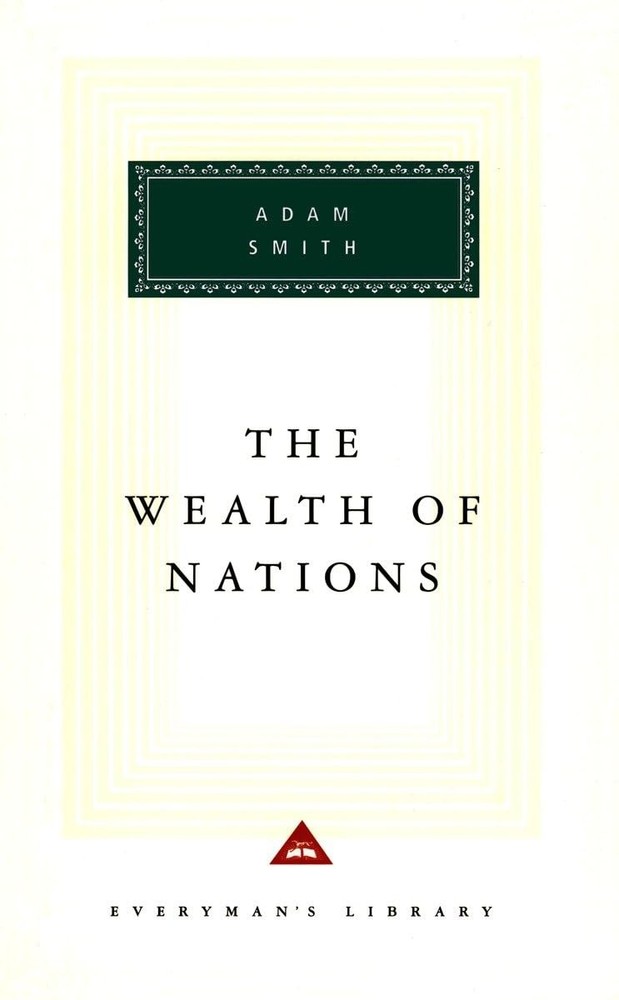 The Wealth of Nations (Everyman’s Library)