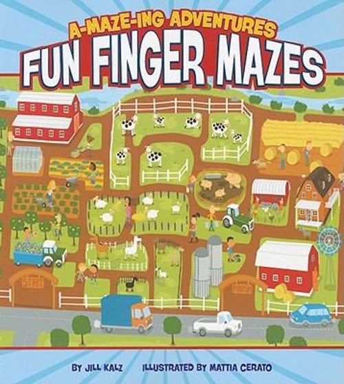 A-MAZE-Ing Adventures : Fun Finger Mazes Jill, Capstone Press Sta