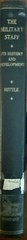 THE MILITARY STAFF: Its History and Development. ( Collectable)