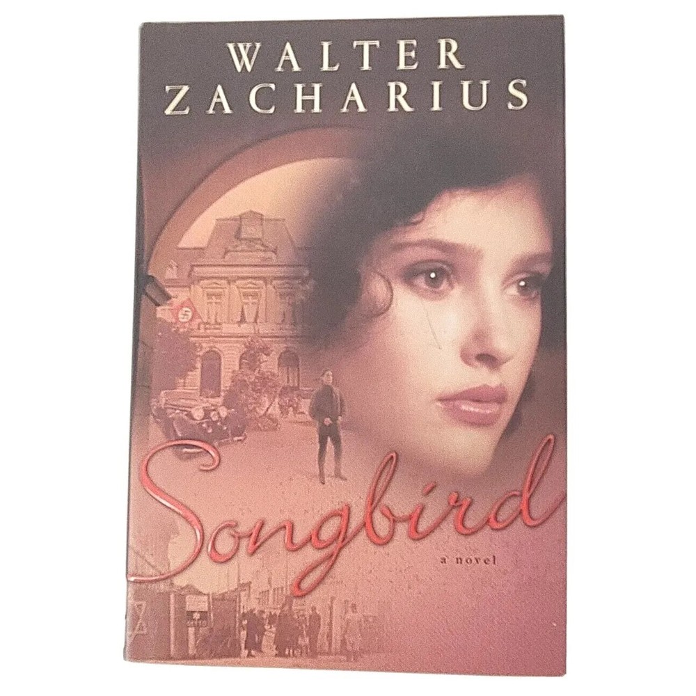 Songbird by Walter Zacharius 1st Edition 2004 Hardcover Book