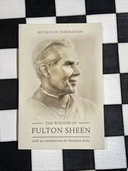 The Wisdom of Fulton Sheen 365 Days of Inspiration (Paperback) Matthew Kelly