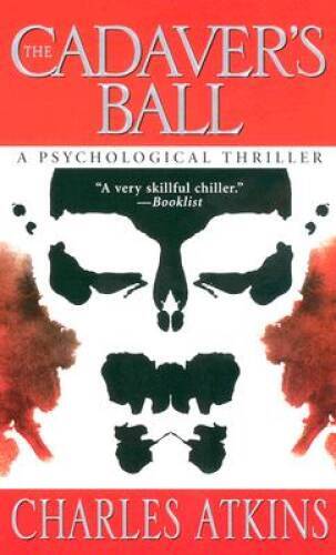 The Cadavers Ball – Mass Market Paperback By Atkins, Charles – VERY GOOD