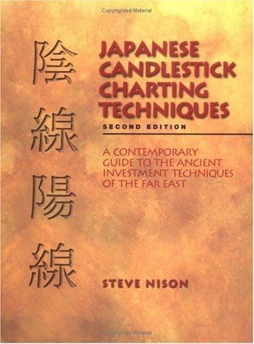 JAPANESE CANDLESTICK CHARTING TECHNIQUES: SECOND EDITION HARDCOVER