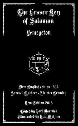 The Lesser Key of Solomon: Lemegeton, Crowley, Aleister,Mathers, S.L, New Book