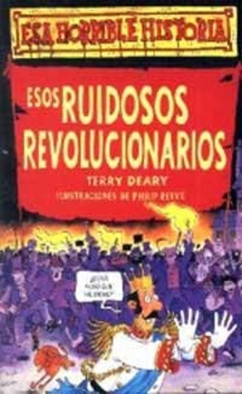 Esos Ruidos Revolucionarios Hardcover Terry Deary