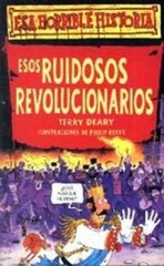 Esos Ruidos Revolucionarios Hardcover Terry Deary