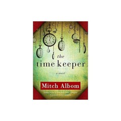 The Time Keeper – hardcover Albom, Mitch